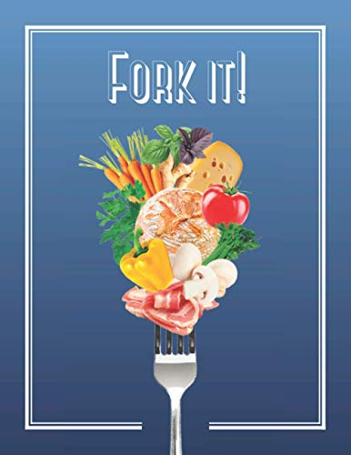Fork It! Blank cookbook for family recipes.: Empty recipe book with index page