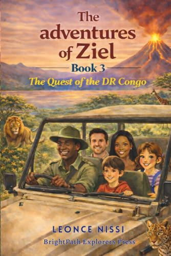 The Adventures Of Ziel: The Quest of the DR Congo (THE ADVENTURES OF ZIEL  Series of 24 Books, Band 3)