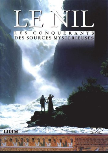 Le nil, épisode 3 : les conquerants des sources mysterieuses [FR Import]