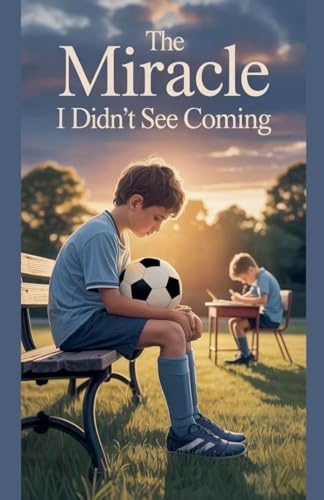 The Miracle I Didn't See Coming (Juvenile Fiction: Short Stories, Band 11)