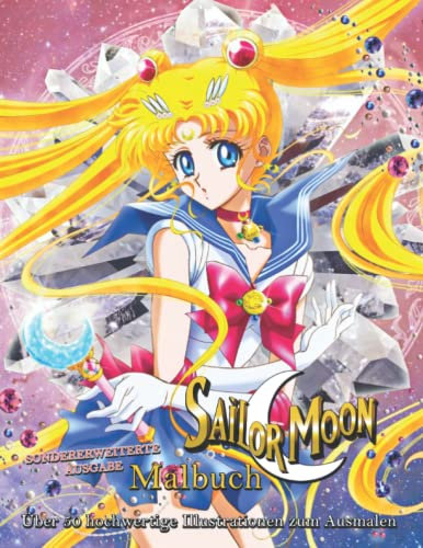 Տailor Moon _ Malbuch _ Über 50 hochwertige Illustrationen zum Ausmalen _ SONDERERWEITERTE AUSGABE