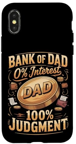 Bank of Dad 0% Interest 100% Judgment Dad Joke Case for iPhone X/XS