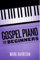 Gospel Piano For Beginners (English Edition)