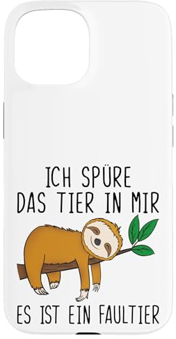 Handyhülle Ich Spüre Das Tier In Mir Es Ist Ein Faultier Hülle für iPhone 15