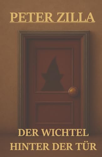 Der Wichtel hinter der Tür