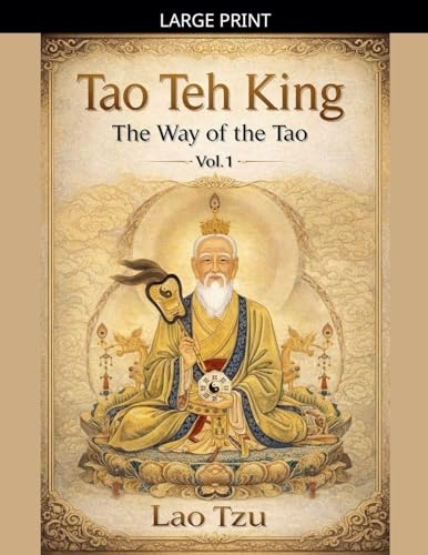 Tao Teh King: The Way of the Tao