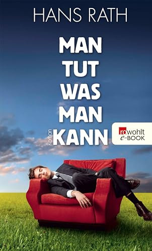 Man tut, was man kann (Die Paul-Trilogie 1)