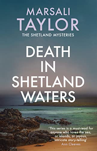 Death in Shetland Waters: The compelling murder mystery series (Shetland Mysteries Book 6) (English Edition)