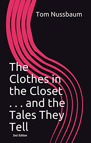 The Clothes in the Closet... and the Tales They Tell. v2 (English Edition)