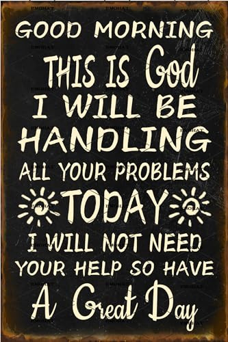 EMOHAT Vintage-Metallschilder, Eisen-Poster, Good Morning This is God I Will be Handing All Your Problems God, christliches Schild, Wanddekoration, Kunst, Garage, Männerhöhle, Heimdekoration,