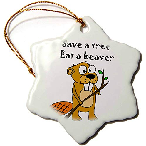 3dRose ORN_243541_1 Schneeflocken-Ornament – lustiger Biber mit Baum, Cartoon SAGT Save a Tree Eat a Beaver, 7,6 cm
