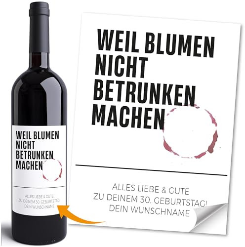 Moonworks® Weinetiketten personalisiert mit Wunschtext Weil Blumen nicht betrunken machen Flaschenetiketten selbstklebend Weiss unisize