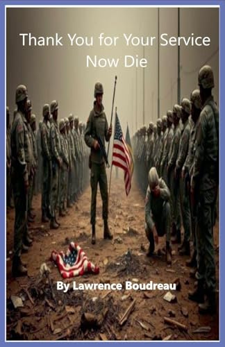 Thank You for Your Service Now Die
