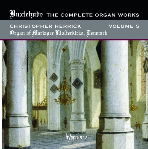 Buxtehude: Organ Works Volume 5