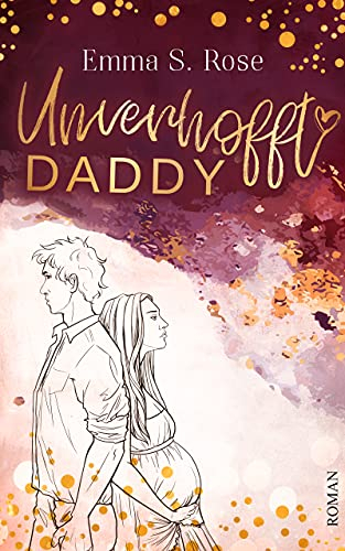 Unverhofft Daddy (Unverhofft in Seattle 2)