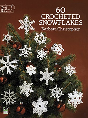 60 Crocheted Snowflakes (Dover Crafts: Crochet) (English Edition)