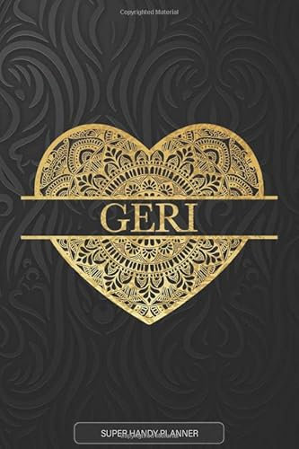 Geri: Geri Planner, Calendar, Notebook ,Journal, Gold Heart Design With The Name Geri