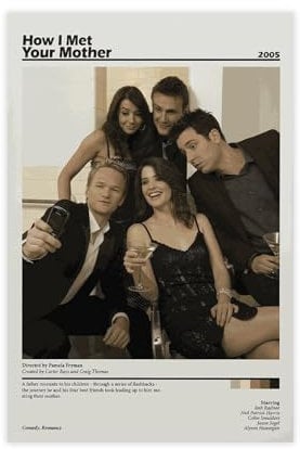 Klassisches Filmposter How I Met Your Mother (5) Leinwand Poster Wandkunst Dekor Druck Bild Gemälde für Wohnzimmer Schlafzimmer Dekoration ungerahmt 40 x 60 cm