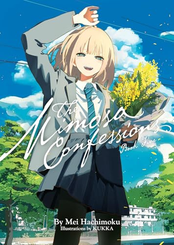 The Mimosa Confessions 5 (Mimosa Confessions Light Novel, 5, Band 5)