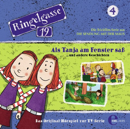 Ringelgasse 19, Folge 4 Als Tanja am Fenster saß (Das Original-Hörspiel zur TV-Serie)