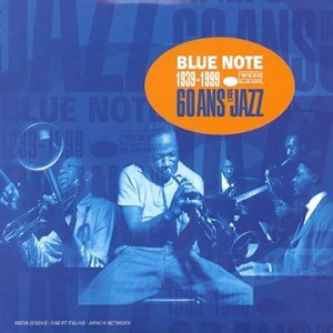 1939-1999 Blue Note 60 Ans De Jazz