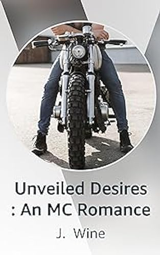 Unveiled Desires : A Pregnancy Motorcycle Club Romance (Iron Shield MC Book 1)