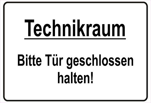Schild Hinweisschild Hinweis Technikraum Bitte Tür geschlossen halten Elektrik