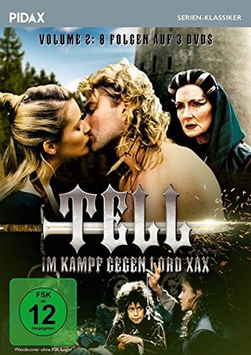 Tell - Im Kampf gegen Lord Xax, Vol. 2 (The Legend of William Tell) / Weitere 8 Folgen der erfolgreichen Abenteuerserie (Pidax Serien-Klassiker)