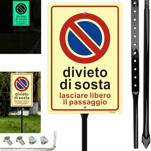 Cartello Luminoso Divieto di Sosta con Palo, Lasciare Libero il Passaggio Luminescente Alluminio con Staffa, con Accessori, Cm 20x30