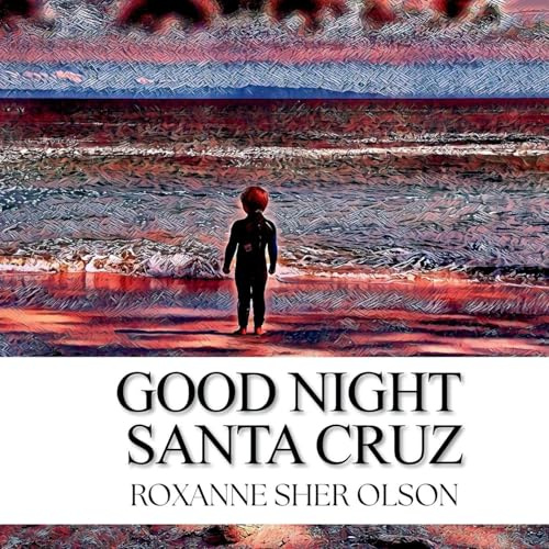 Good Night Santa Cruz
