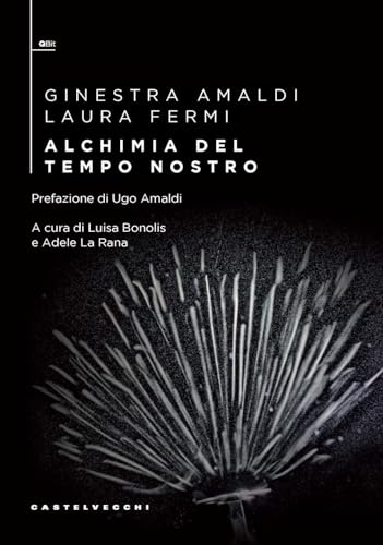 Alchimia del tempo nostro