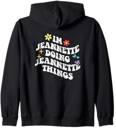 Retro Groovy I'm Jeannette Doing Jeannette Things Funny Sweat à Capuche