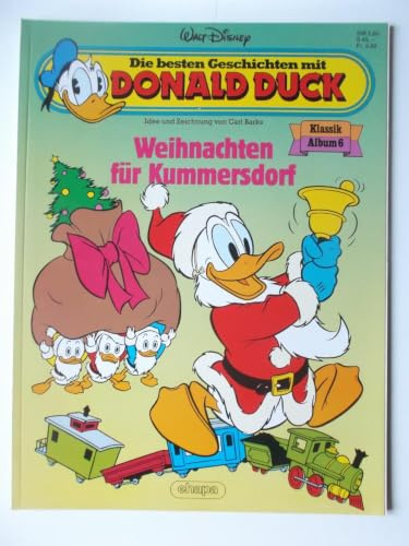 Die besten Geschichten mit Donald Duck Klassik Album Bd.06 (Weihnachten für Kummersdorf)