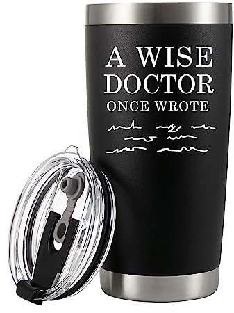 A Wise Doctor Once Wrote Tumbler Doctor Gifts Physician Medical Student MD Practitioner DR Travel Mug Birthday Christmas Vacuum Insulated Stainless Steel with Removable Lid and Straw (Black, 20 oz)