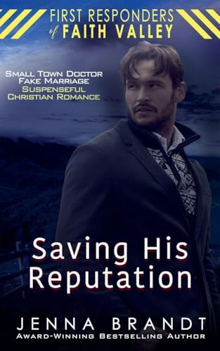 Saving His Reputation (First Responders of Faith Valley, Band 0)