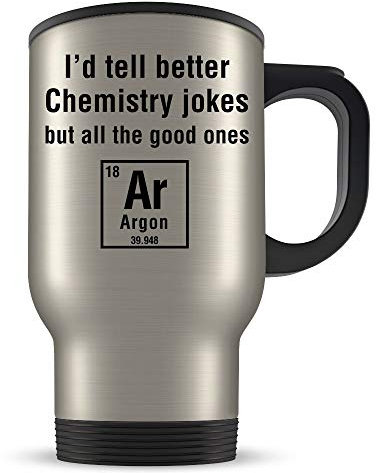 Chemistry Teacher Travel Mug - Funny Chemist Coffee Cup Gift for People Who Teach or Study Chemistry - Lab Science Jokes Student Teaching Gift