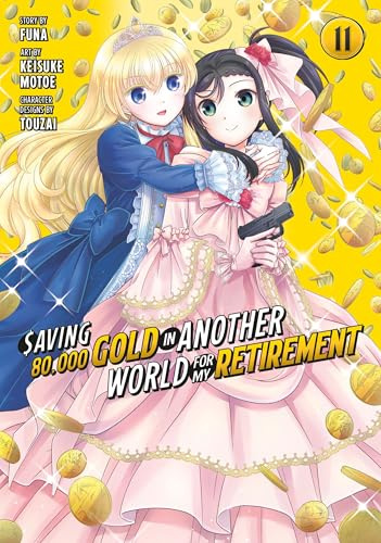 Saving 80,000 Gold in Another World for My Retirement 11 (Manga): Unflipped Manga