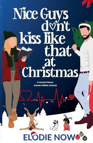 Nice Guys Don't Kiss Like That at Christmas