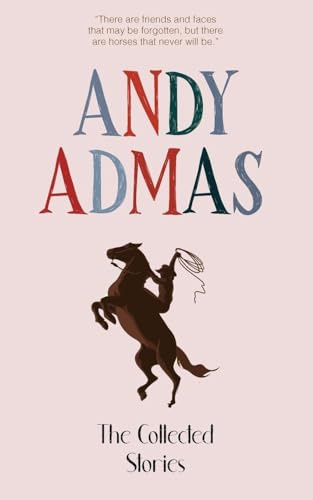 The Collected Stories of Andy Admas