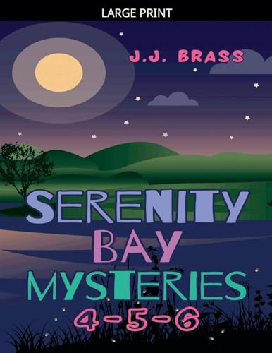 Serenity Bay Mysteries 4-5-6