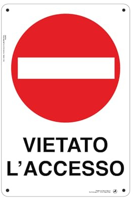 Cartello Segnaletico Vietato l'accesso. Alluminio Premium 20x30 cm – Made in Italy, Resistente Esterno, Stampa HD, Installazione Facile, Conforme Normative