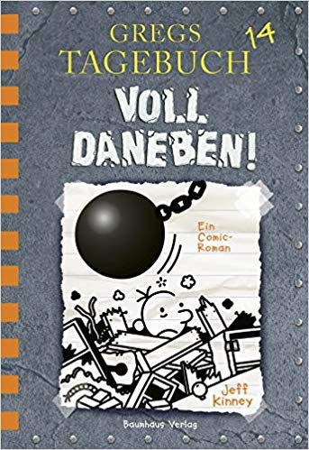 Jeff Kinney Greg's Tagebuch Reihe (Band 14 - Voll Daneben)