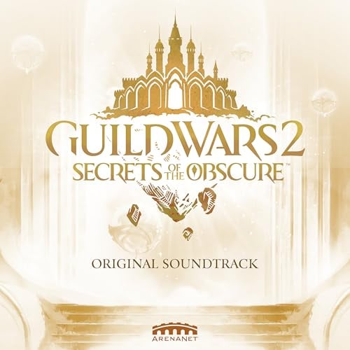 Guild Wars 2: Secrets of the Obscure (Original Game Soundtrack)