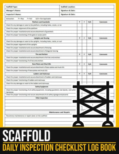 Scaffold Daily Inspection Checklist: Scaffolding Safety Inspection Checklist Book, Scaffold Maintenance Checklist, 100 Pages, Large Print 8.5 x 11 inches