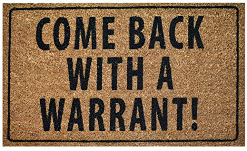 NINAMAR Fußmatte Kommen Sie mit einem Durchsuchungsbefehl zurück Natur-Kokosfaser –75 x 45 cm