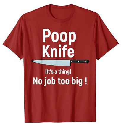 Poop Knife Gag Shirt Its a real Thing Tee