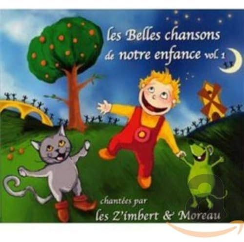 Les Z Imbert Et Moreau - Les Belles Chansons De Notre Enfanc