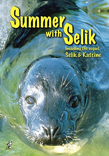 Summer with Selik including the sequel Selik & Katrine