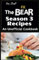 Yes Chef! FX The Bear TV Series Season 3 Recipes: An Unofficial Cookbook: Recreate your favorite dishes by Chef Carmy (Jeremy Allen White) and Sydney ... Michelin star-worthy (Cookbooks, Band 16)