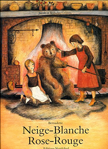 Neige-Blanche et Rose-Rouge - Illustrations de Bernadette - Traduction de Michelle Nikly